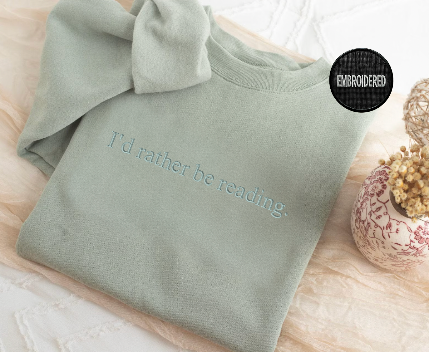 I'd Rather Be Reading Sweatshirt