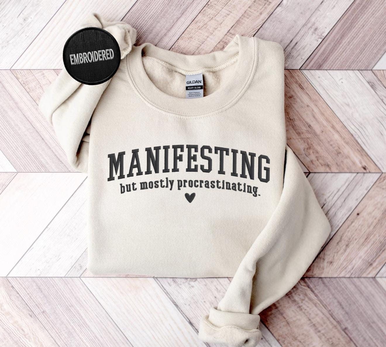 EMBROIDERED Manifesting But Mostly Procrastinating Sweatshirt