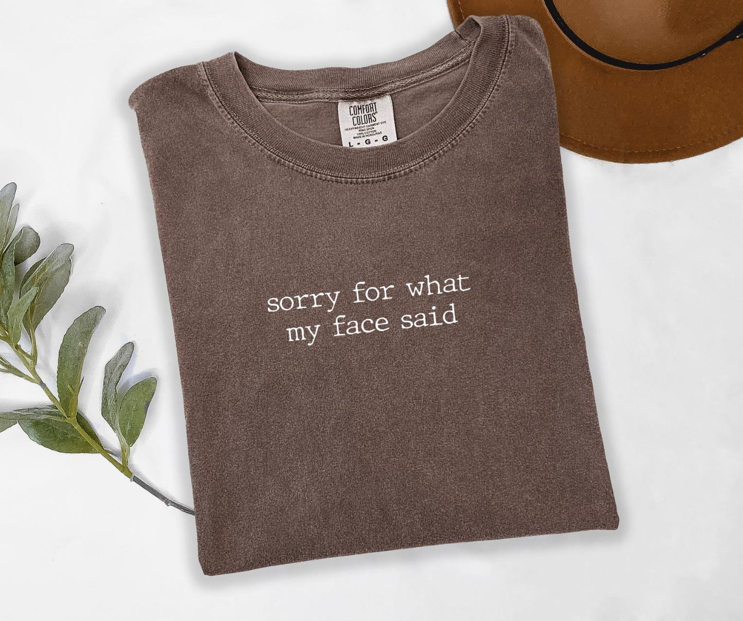 Sorry For What My Face Said Graphic Tee