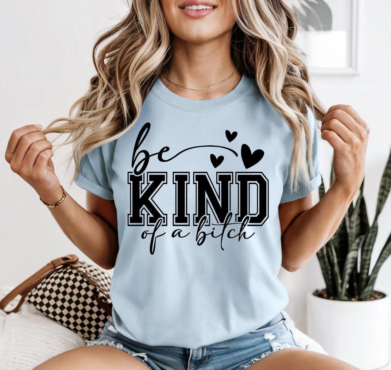 Be Kind Of A Bitch Graphic Tee