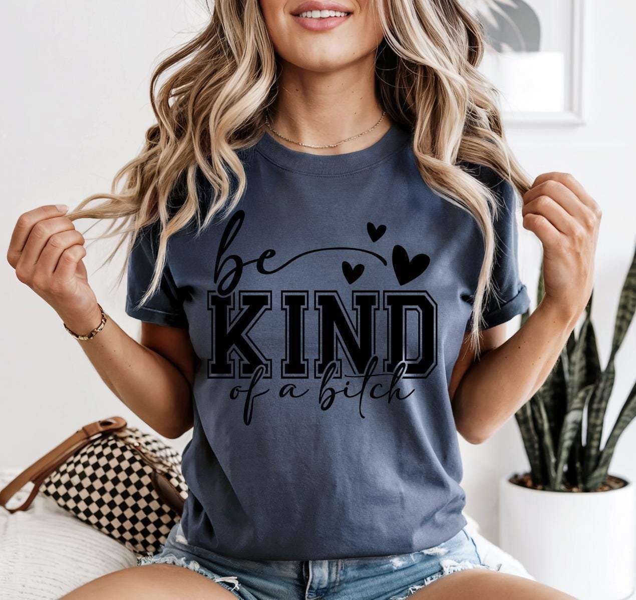 Be Kind Of A Bitch Graphic Tee