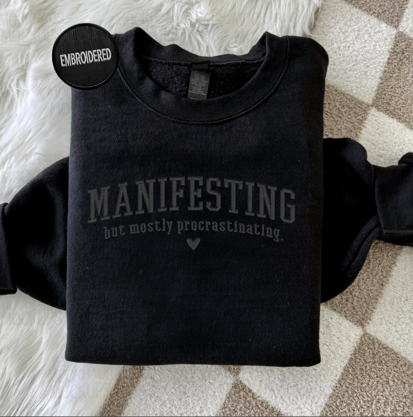 EMBROIDERED Manifesting But Mostly Procrastinating Sweatshirt