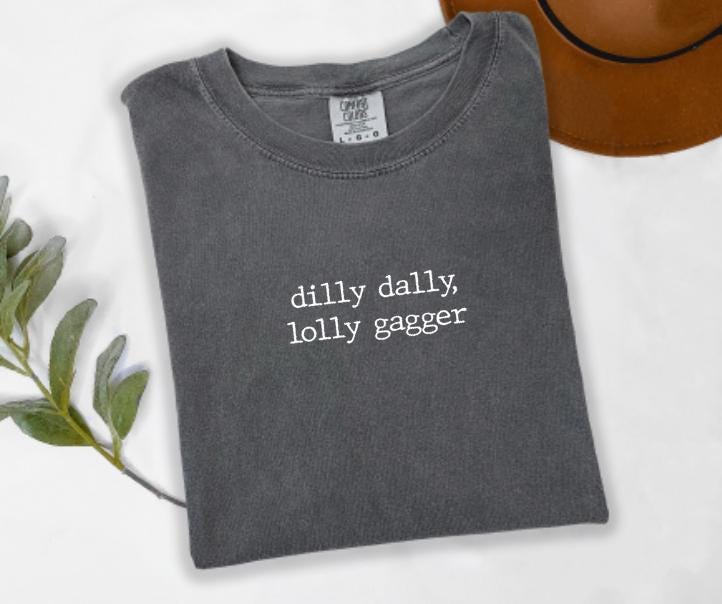 Dilly Dally Lolly Gagger Graphic Tee