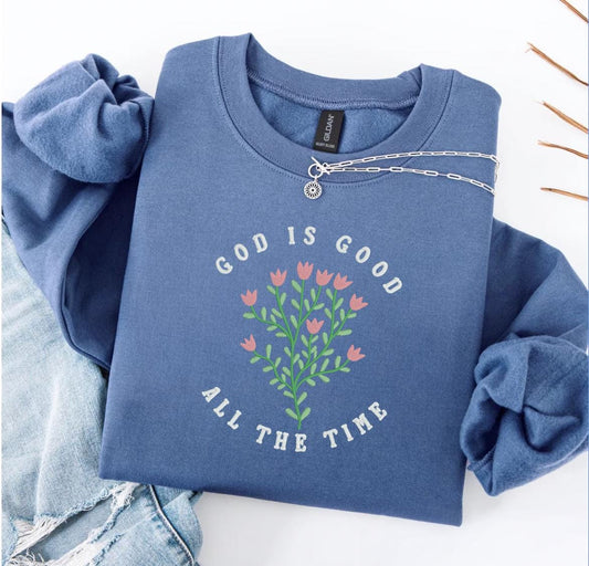 God is Good All The Time Embroidered Sweatshirt