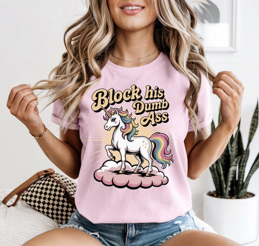 Block His Dumb Ass Shirt