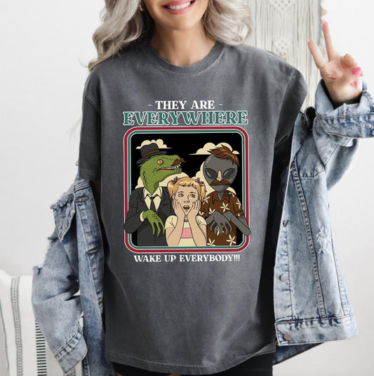 They Are Everywhere Shirt