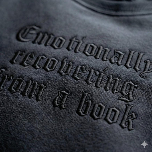 Emotionally Recovering From a Book Sweatshirt