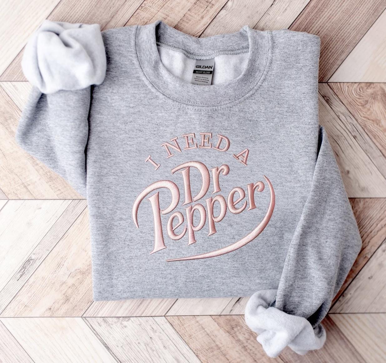 I Need A Dr Pepper Sweatshirt